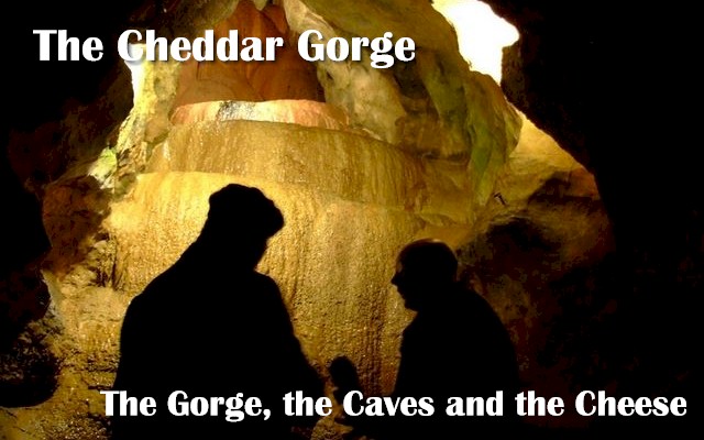The Cheddar Gorge
