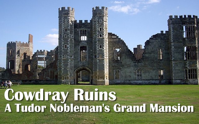 The magnificent ruins of Cowdray House